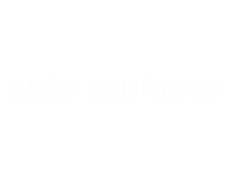 Andy Kaufman™ | Official Website